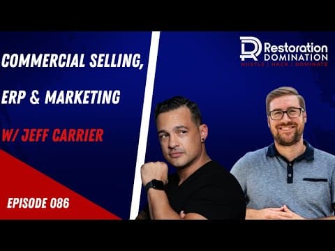 Commercial Selling, ERP & Marketing w/ Jeff Carrier
